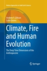 Image for Climate, Fire and Human Evolution : The Deep Time Dimensions of the Anthropocene