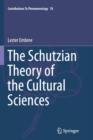Image for The Schutzian Theory of the Cultural Sciences