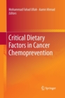 Image for Critical Dietary Factors in Cancer Chemoprevention