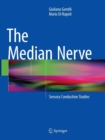 Image for The Median Nerve : Sensory Conduction Studies