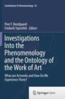 Image for Investigations Into the Phenomenology and the Ontology of the Work of Art