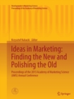 Image for Ideas in Marketing: Finding the New and Polishing the Old