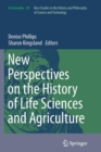 Image for New Perspectives on the History of Life Sciences and Agriculture