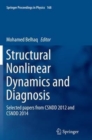 Image for Structural Nonlinear Dynamics and Diagnosis : Selected papers from CSNDD 2012 and CSNDD 2014