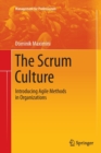 Image for The Scrum Culture : Introducing Agile Methods in Organizations