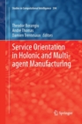 Image for Service Orientation in Holonic and Multi-agent Manufacturing
