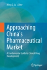 Image for Approaching China&#39;s Pharmaceutical Market