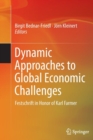 Image for Dynamic Approaches to Global Economic Challenges : Festschrift in Honor of Karl Farmer
