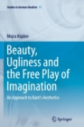 Image for Beauty, Ugliness and the Free Play of Imagination