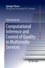 Image for Computational Inference and Control of Quality in Multimedia Services