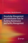 Image for Knowledge Management and Information Tools for Building Maintenance and Facility Management
