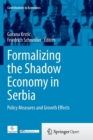 Image for Formalizing the Shadow Economy in Serbia : Policy Measures and Growth Effects
