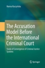 Image for The Accusation Model Before the International Criminal Court