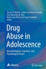 Image for Drug Abuse in Adolescence : Neurobiological, Cognitive, and Psychological Issues