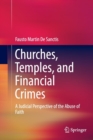 Image for Churches, Temples, and Financial Crimes : A Judicial Perspective of the Abuse of Faith