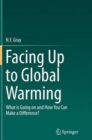 Image for Facing Up to Global Warming : What is Going on and How You Can Make a Difference?