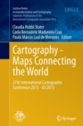 Image for Cartography - Maps Connecting the World : 27th International Cartographic Conference 2015 - ICC2015