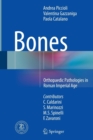 Image for Bones : Orthopaedic Pathologies in Roman Imperial Age
