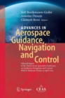 Image for Advances in Aerospace Guidance, Navigation and Control : Selected Papers of the Third CEAS Specialist Conference on Guidance, Navigation and Control held in Toulouse