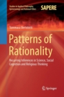 Image for Patterns of Rationality : Recurring Inferences in Science, Social Cognition and Religious Thinking