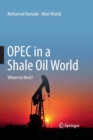 Image for OPEC in a Shale Oil World : Where to Next?