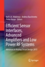 Image for Efficient Sensor Interfaces, Advanced Amplifiers and Low Power RF Systems : Advances in Analog Circuit Design 2015