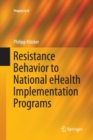 Image for Resistance Behavior to National eHealth Implementation Programs