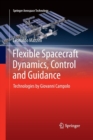 Image for Flexible Spacecraft Dynamics, Control and Guidance : Technologies by Giovanni Campolo