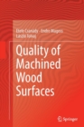 Image for Quality of Machined Wood Surfaces
