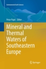 Image for Mineral and Thermal Waters of Southeastern Europe
