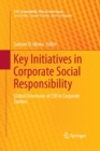 Image for Key Initiatives in Corporate Social Responsibility : Global Dimension of CSR in Corporate Entities