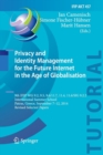 Image for Privacy and Identity Management for the Future Internet in the Age of Globalisation : 9th IFIP WG 9.2, 9.5, 9.6/11.7, 11.4, 11.6/SIG 9.2.2 International Summer School, Patras, Greece, September 7-12, 