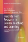 Image for Insights from Research in Science Teaching and Learning : Selected Papers from the ESERA 2013 Conference