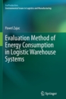 Image for Evaluation Method of Energy Consumption in Logistic Warehouse Systems