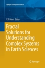 Image for Fractal Solutions for Understanding Complex Systems in Earth Sciences