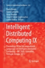 Image for Intelligent Distributed Computing IX : Proceedings of the 9th International Symposium on Intelligent Distributed Computing – IDC&#39;2015, Guimaraes, Portugal, October 2015