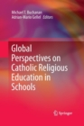 Image for Global Perspectives on Catholic Religious Education in Schools