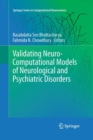 Image for Validating Neuro-Computational Models of Neurological and Psychiatric Disorders