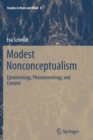 Image for Modest Nonconceptualism : Epistemology, Phenomenology, and Content