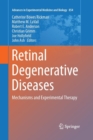 Image for Retinal Degenerative Diseases : Mechanisms and Experimental Therapy