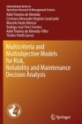 Image for Multicriteria and Multiobjective Models for Risk, Reliability and Maintenance Decision Analysis