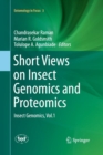 Image for Short Views on Insect Genomics and Proteomics : Insect Genomics, Vol.1