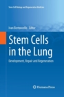 Image for Stem Cells in the Lung : Development, Repair and Regeneration