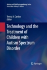Image for Technology and the Treatment of Children with Autism Spectrum Disorder
