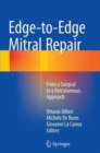 Image for Edge-to-Edge Mitral Repair : From a Surgical to a Percutaneous Approach