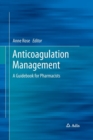 Image for Anticoagulation Management : A Guidebook for Pharmacists