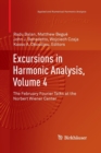 Image for Excursions in Harmonic Analysis, Volume 4