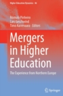 Image for Mergers in Higher Education : The Experience from Northern Europe