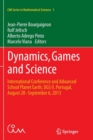 Image for Dynamics, Games and Science : International Conference and Advanced School Planet Earth, DGS II, Portugal, August 28–September 6, 2013