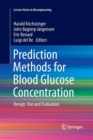 Image for Prediction Methods for Blood Glucose Concentration : Design, Use and Evaluation